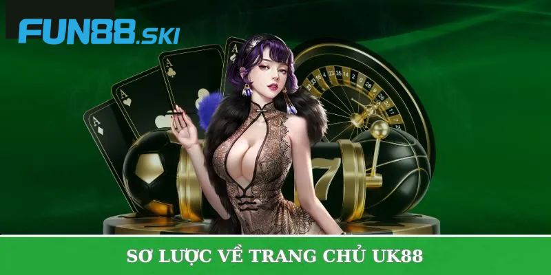 Fun88 | Review Nhà Cái UK88 Top Đầu Thị Trường Năm 2025